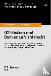 Waschbusch, Gerd, Schlenker, Ben, Kiszka, Sabrina - IKT-Risiken und Bankenaufsichtsrecht