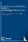  - Recht als wertbezogene Wirklichkeit