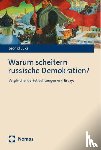 Luks, Leonid - Warum scheitern russische Demokratien?