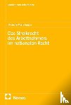 Leppin, Michelle-Maria - Das Streikrecht des Arbeitnehmers im nationalen Recht