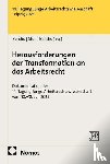 - Herausforderungen der Transformation an das Arbeitsrecht
