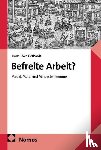 Gerhardt, Klaus-Uwe - Befreite Arbeit?