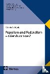  - Populism and Federalism - Friends or Foes?