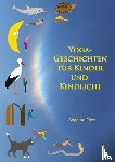 Fries, Angelika - Yoga-Geschichten für Kinder und Kindliche
