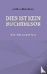 Zu Moschdehner, Herold - Dies ist kein Buchtresor