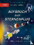 Achleitner, Joachim - Aufbruch zum Sternenflug, Band 1