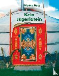 Ross, Heinz - Kein Jägerlatein