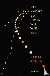 Jäger, Sarah - Die Nacht so groß wie wir