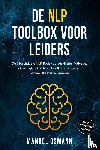Osmann, Manuel - De NLP Toolbox voor Leiders: De 7 Machtigste NLP Tools voor Maximale Motivatie, Overtuigingskracht en Conflictresolutie om Samen Elk Doel te Bereiken – inclusief NLP Oefeningen en Werkboek