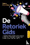 Ostendorp, Tobias - De Retoriek Gids: De Ultieme Complete Handleiding voor het Verbeteren van Uitdrukking en Woordenschat voor Glasheldere Communicatie en Krachtige Taalvaardigheid – Inclusief Workbook