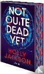 Jackson, Holly - Not Quite Dead Yet