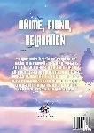 Hackbarth, Lucas - Anime Piano, Compendium One: Easy Anime Piano Sheet Music Book for Beginners and Advanced