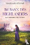 Stone, Mariah - Das Geheimnis der Schottin - Zweiter Band der Im Bann des Highlanders-Reihe