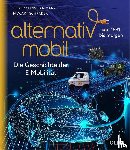 Manz, Volker Christian, Schrader, Halwart - Alternativ Mobil