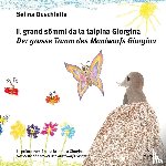 Duschletta, Selina - Il grand sömmi da la talpina Giorgina / Der grosse Traum des Maulwurfs Giorgina