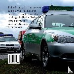 Berna, Cristina, Thomsen, Eric - Deutsche Polizeiautos