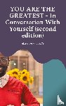 Bello, Edward Dzerinyuy - YOU ARE THE GREATEST - In Conversation With Yourself (second edition)