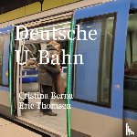 Berna, Cristina, Thomsen, Eric - Deutsche U-Bahn