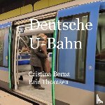 Berna, Cristina, Thomsen, Eric - Deutsche U-Bahn