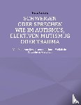 Onawa, Nina - Schweigen oder Sprechen wie im Autismus, elektiven Mutismus oder Trauma