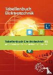 Tkotz, Klaus, Schiemann, Bernd, Häberle, Gregor, Krall, Rudolf - Tabellenbuch Elektrotechnik XL