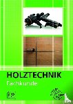 Nutsch, Wolfgang, Krämer, Georg, Letsch, Bernhard, Bounin, Katrina - Fachkunde Holztechnik