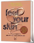Orzech, Petra, Streker, Meike - Feel your Skin