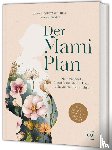Lohse, Constanze, Altmann, Laura - Der Mami-Plan