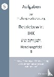 Fischer, Michael, Weber, Thomas - Aufgaben zur Prüfungsvorbereitung geprüfte Betriebswirte IHK