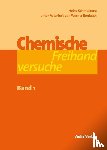 Schmidkunz, Heinz, Rentzsch, Werner - Chemische Freihandversuche - Band 1