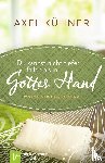 Kühner, Axel - Du kannst nicht tiefer fallen als in Gottes Hand