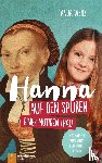 Wenz, Tanja - Hanna auf den Spuren einer mutigen Frau