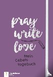 Schäfer, Anja - pray write love
