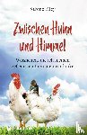 Kley, Sabine - Zwischen Huhn und Himmel