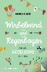 Rieger, Monika - Wirbelwind und Regenbogen