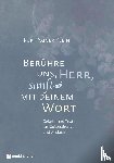 Klein, Kurt Rainer - Berühre uns, Herr, sanft mit deinem Wort