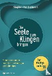 Goldschmidt, Stephan - Die Seele zum Klingen bringen - Zur Predigtreihe VI