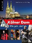 Füssenich, Peter, Boecker, Robert, Sommersberg, Angela - Kölner Dom - Wie geht das?