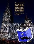  - Dona Nobis Pacem - Friedensnächte am Kölner Dom