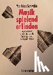 Schwabe, Matthias - Musik spielend erfinden