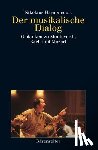 Harnoncourt, Nikolaus - Der musikalische Dialog