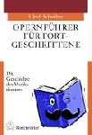 Schreiber, Ulrich - Opernführer für Fortgeschrittene 3/2 - Das 20. Jahrhundert 2. Deutsche und italienische Oper nach 1945 - Frankreich und Großbritannien