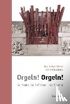Göttert, Karl-Heinz, Isenberg, Eckhard - Orgeln! Orgeln!
