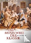 Schrammek, Bernhard - Die Musikwelt der Klassik