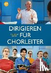 Brödel, Christfried - Dirigieren für Chorleiter