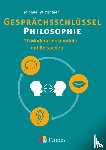 Wittschier, Michael - Gesprächsschlüssel Philosophie - 30 Moderationsmodule mit Beispielen