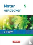 Kraft, Franz, Schnupp, Bernhard, Schropp, Eva, Schön, Kathrin - Natur entdecken 5. Jahrgangsstufe - Mittelschule Bayern - Schülerbuch