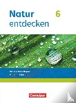 Kraft, Franz, Schnupp, Bernhard, Schropp, Eva, Schön, Kathrin - Natur entdecken 6. Jahrgangsstufe - Mittelschule Bayern - Schülerbuch