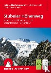 Zahel, Mark - ROTHER Wanderführer Stubaier Höhenweg, Sellrainer Hüttenrunde, Gschnitztaler Hüttentour. 3 alpine Mehrtagestouren