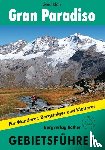 Klotz, Gerd - Gran Paradiso. Gebietsführer - Für Wanderer, Bergsteiger und Kletterer